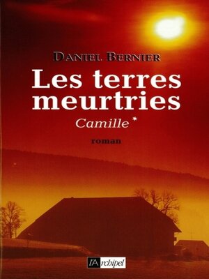 cover image of Les terres meurtries--tome 1 Camille